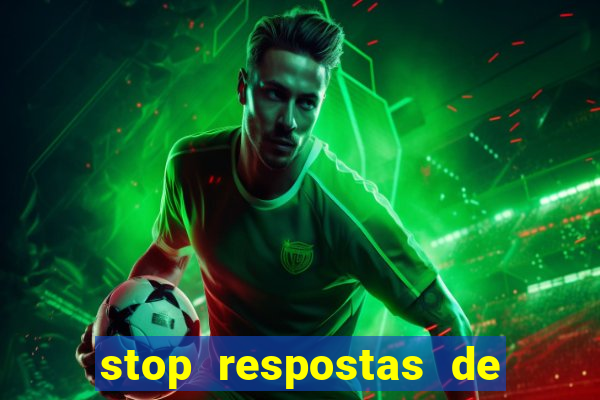 stop respostas de a a z